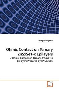Ohmic Contact on Ternary ZnSxSe1-x Epilayers