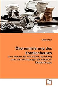 Ökonomisierung des Krankenhauses