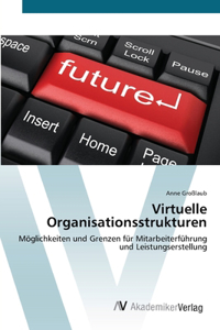 Virtuelle Organisationsstrukturen