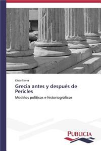 Grecia antes y después de Pericles