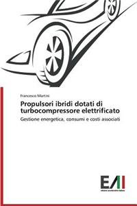 Propulsori ibridi dotati di turbocompressore elettrificato