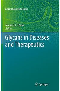 Glycans in Diseases and Therapeutics