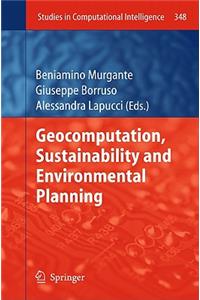 Geocomputation, Sustainability and Environmental Planning