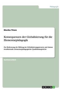 Konsequenzen der Globalisierung für die Elementarpädagogik