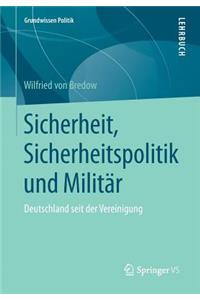 Sicherheit, Sicherheitspolitik Und Militär