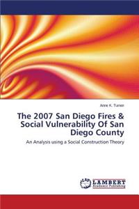 2007 San Diego Fires & Social Vulnerability Of San Diego County