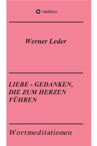 Liebe - Gedanken, Die Zum Herzen Fuhren