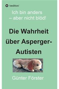 Wahrheit über Asperger-Autisten