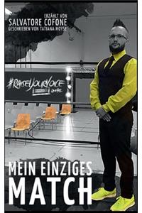 Mein einziges Match