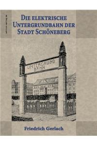 elektrische Untergrundbahn der Stadt Schöneberg