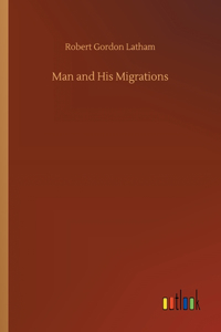 Man and His Migrations