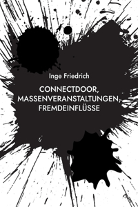 ConnectDoor, Massenveranstaltungen, Fremdeinflüsse