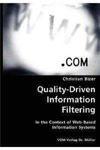 Quality-Driven Information Filtering- In the Context of Web-Based Information Systems