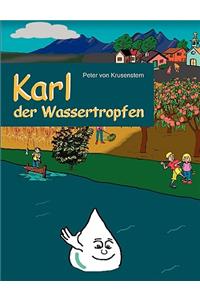 Karl der Wassertropfen