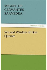 Wit and Wisdom of Don Quixote