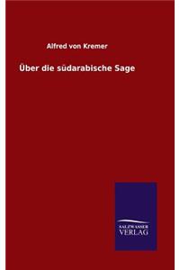 Über die südarabische Sage