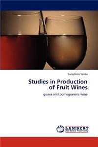 Studies in Production of Fruit Wines