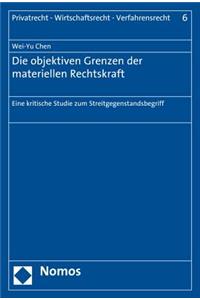 Die Objektiven Grenzen Der Materiellen Rechtskraft