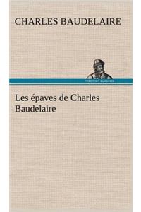 Les épaves de Charles Baudelaire