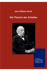 Die Theorie des Schalles