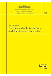 Der Bestandsschutz Im Bau- Und Immissionsschutzrecht