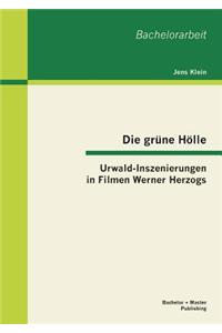Die grüne Hölle