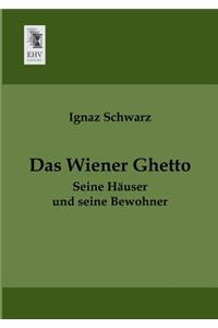 Das Wiener Ghetto