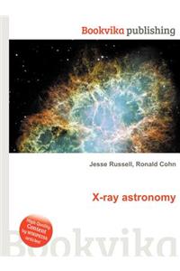 X-Ray Astronomy