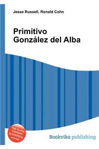 Primitivo Gonzalez del Alba