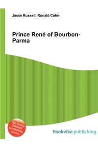 Prince Rene of Bourbon-Parma
