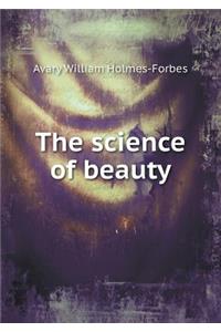 The Science of Beauty