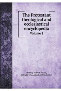 The Protestant Theological and Ecclesiastical Encyclopedia Volume 1