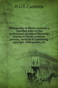 BIBLIOGRAPHY OF LIBRARY ECONOMY A CLASS