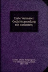 Erste Weimarer Gedichtsammlung mit varianten