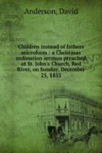 Children instead of fathers microform