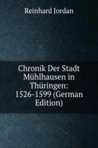 Chronik Der Stadt Muhlhausen in Thuringen