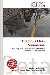 Grampus Class Submarine