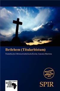 Betlehem (Titularbistum)