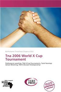 Tna 2006 World X Cup Tournament