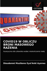 Covid19 W Obliczu Broni Masowego RaZenia