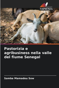 Pastorizia e agribusiness nella valle del fiume Senegal