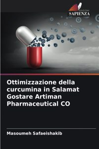 Ottimizzazione della curcumina in Salamat Gostare Artiman Pharmaceutical CO