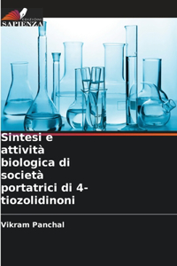 Sintesi e attività biologica di società portatrici di 4-tiozolidinoni