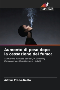 Aumento di peso dopo la cessazione del fumo