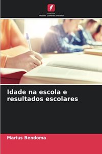 Idade na escola e resultados escolares