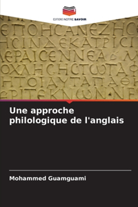Une approche philologique de l'anglais