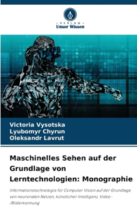 Maschinelles Sehen auf der Grundlage von Lerntechnologien