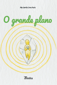 O grande plano