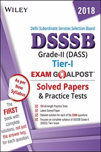 Wiley's DSSSB Grade - II (DASS) Tier - 1 Exam Goalpost Solved Papers and Practice Tests