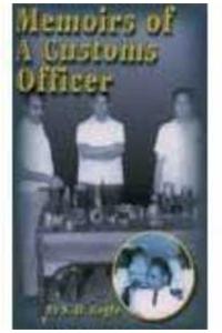 Thrilling Siezures: Memoirs of a Customs Officer